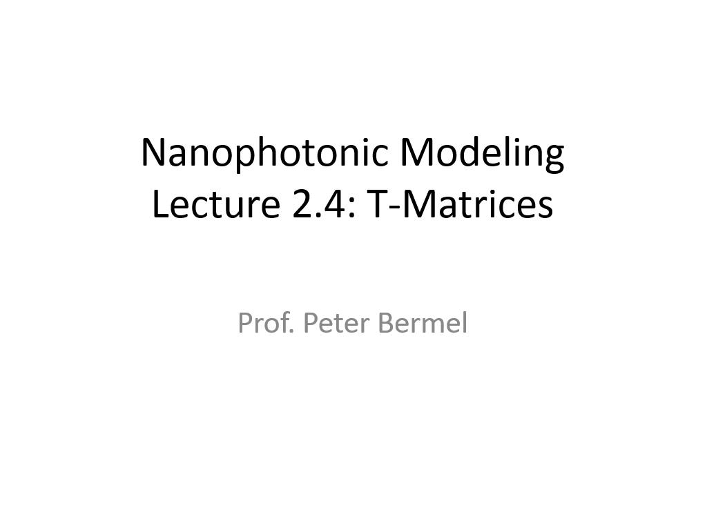 Lecture 2.4: T-Matrices