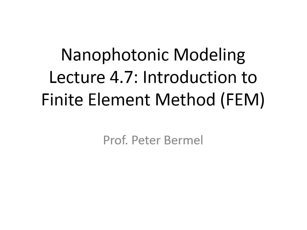 Lecture 4.7: Introduction to Finite Element Method (FEM)