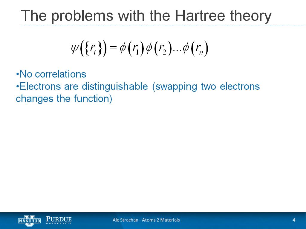 The problems with the Hartree theory