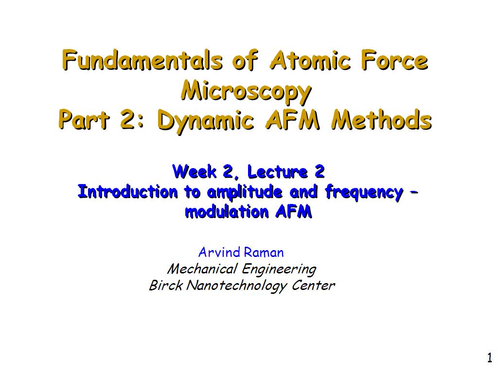 Lecture 2.2: Introduction to amplitude and frequency – modulation AFM