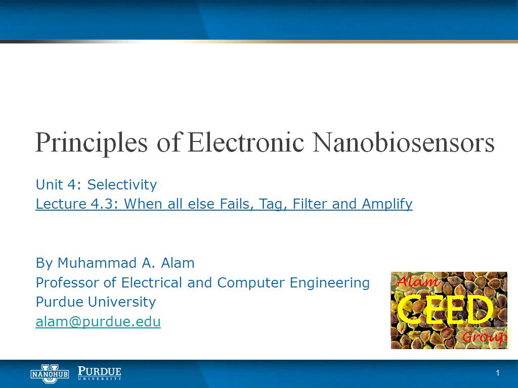 Lecture 4.3: Nanobiosensors Selectivity: When all else fails, tag, filer and amplify