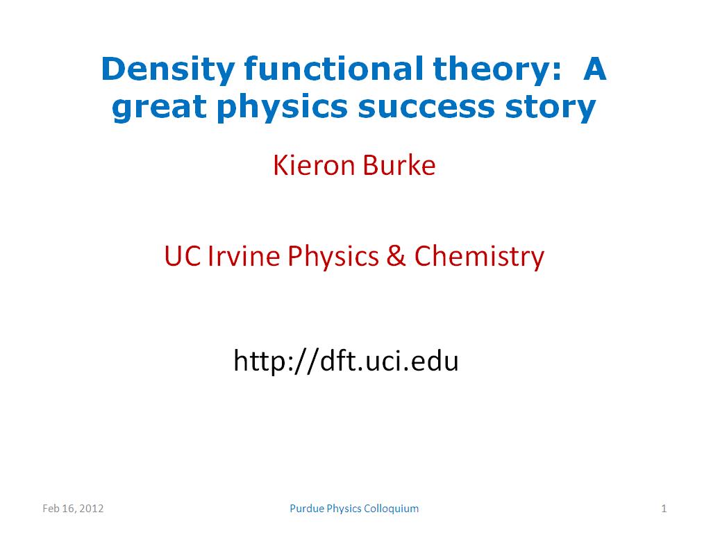 Density Functional Theory: A great physics success story