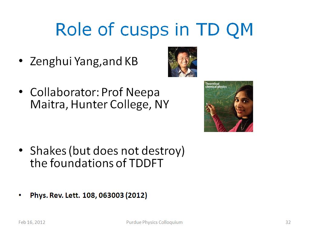 Role of cusps in TD QM