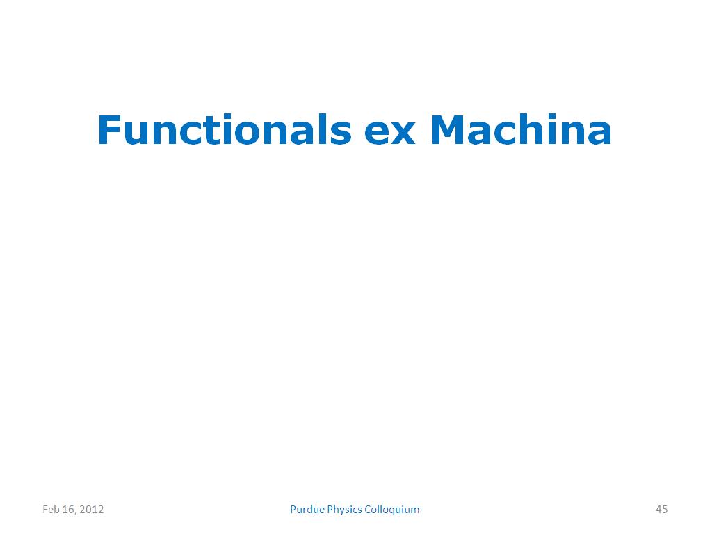 Functionals ex Machina