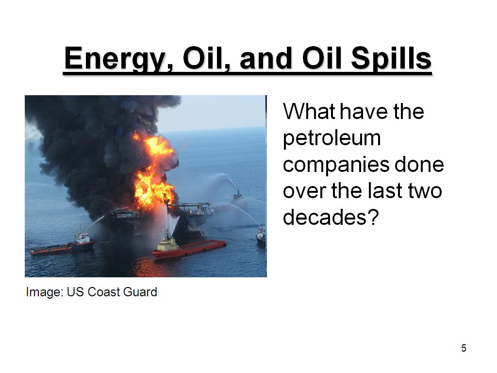 Energy, Oil, and Oil Spills