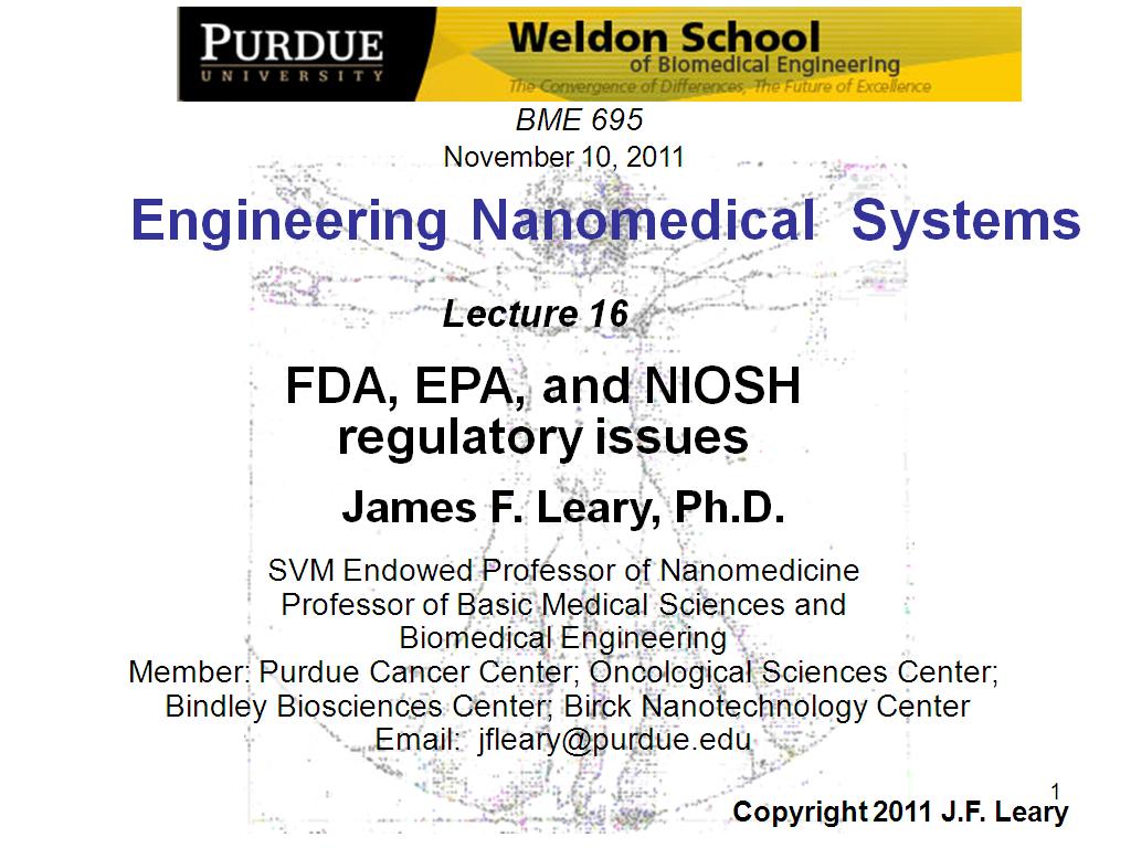 BME 695L Lecture 16: FDA, EPA, and NIOSH regulatory issues