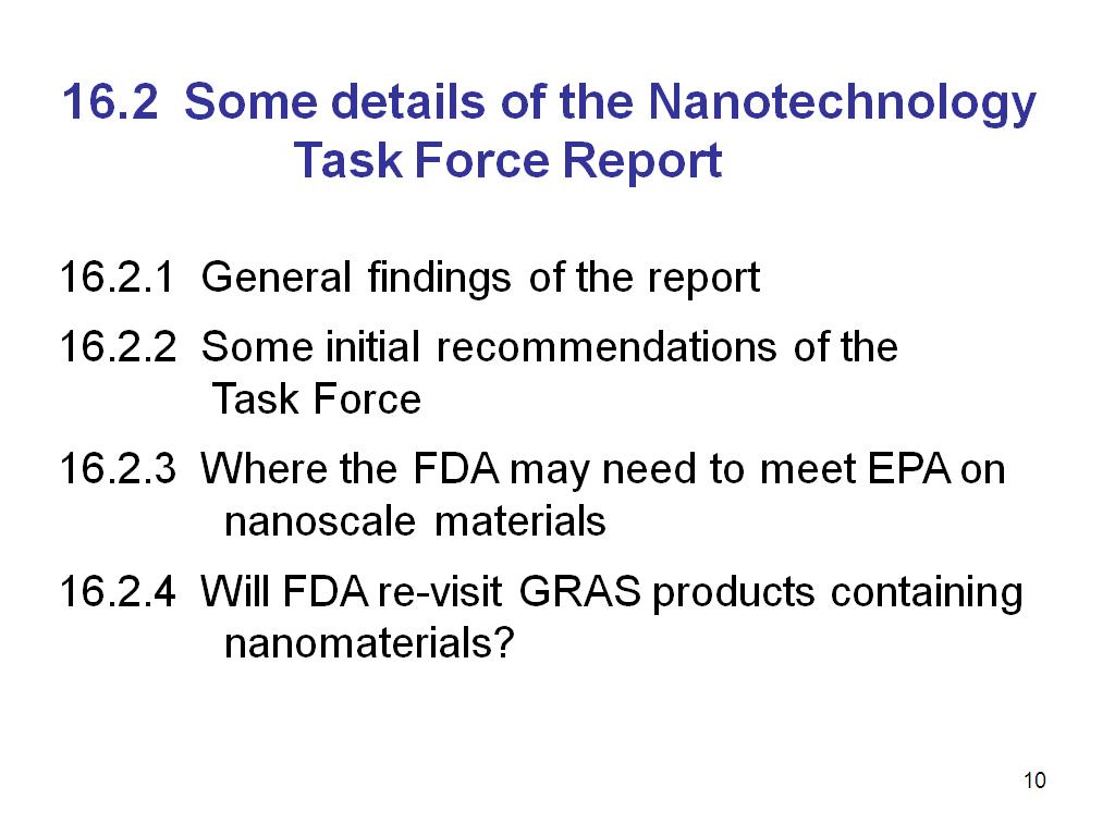16.2 Some details of the Nanotechnology Task Force Report