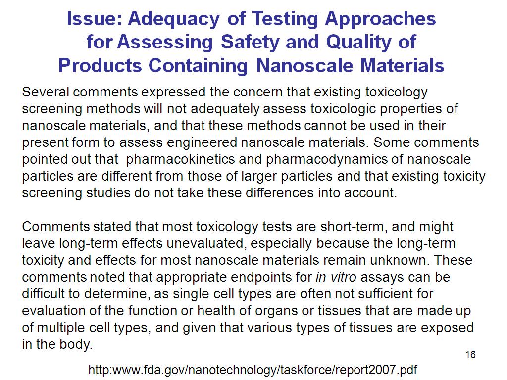 Issue: Adequacy of Testing Approaches for Assessing Safety and Quality of Products Containing Nanoscale Materials