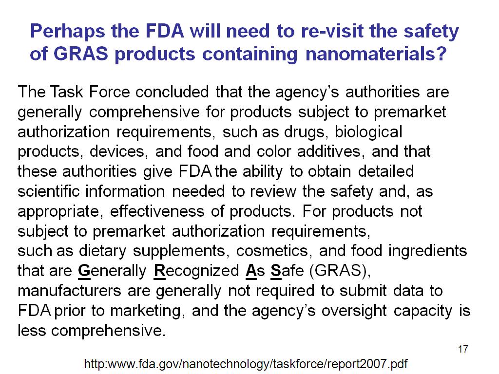 Perhaps the FDA will need to re-visit the safety of GRAS products containing nanomaterials?