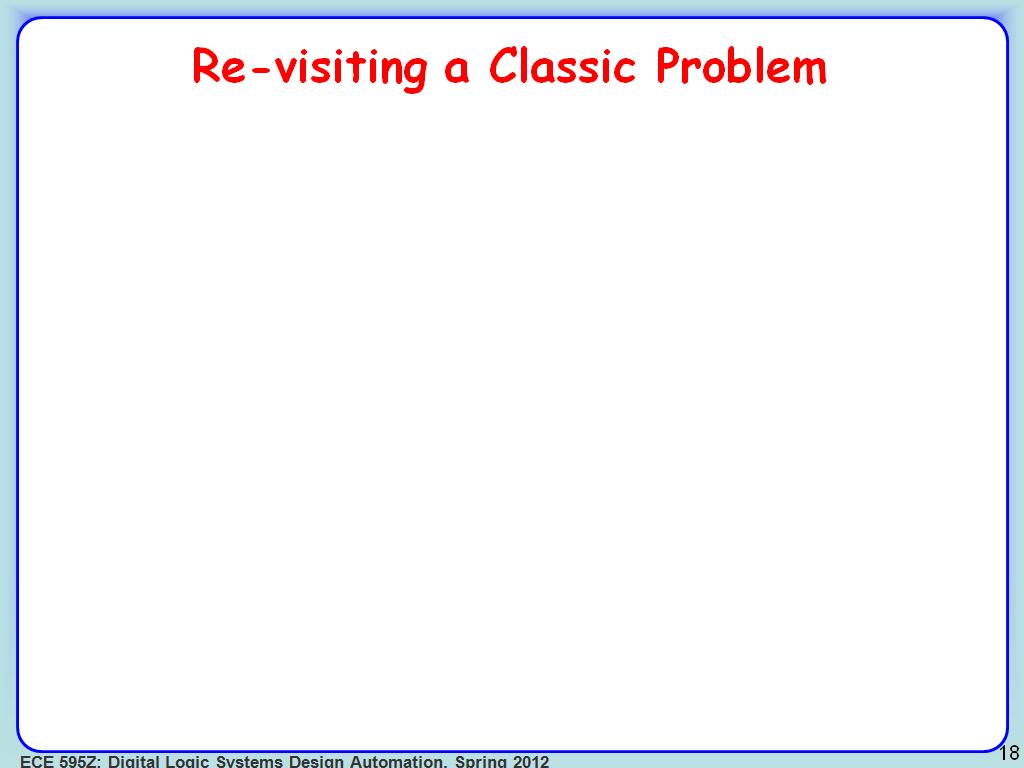 Re-visiting a Classic Problem