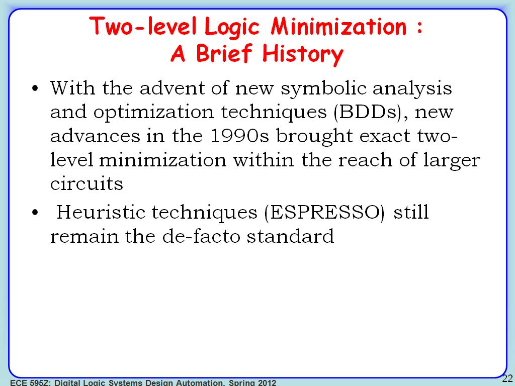 Two-level Logic Minimization : A Brief History