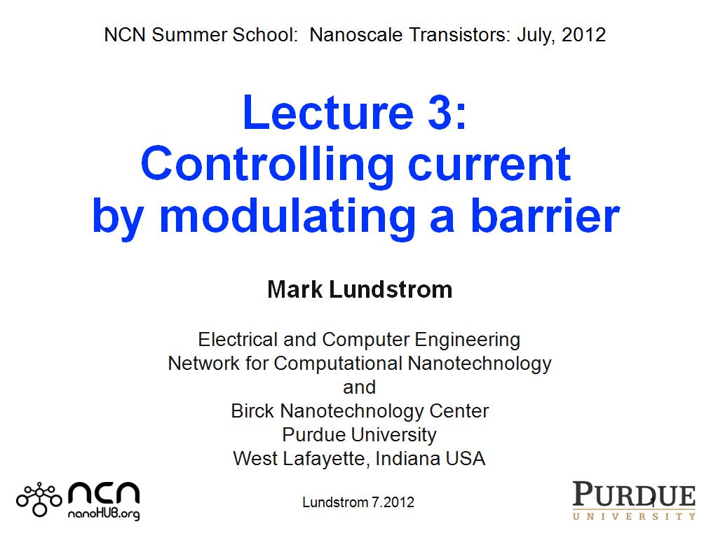 Lecture 3: Controlling current by modulating a barrier