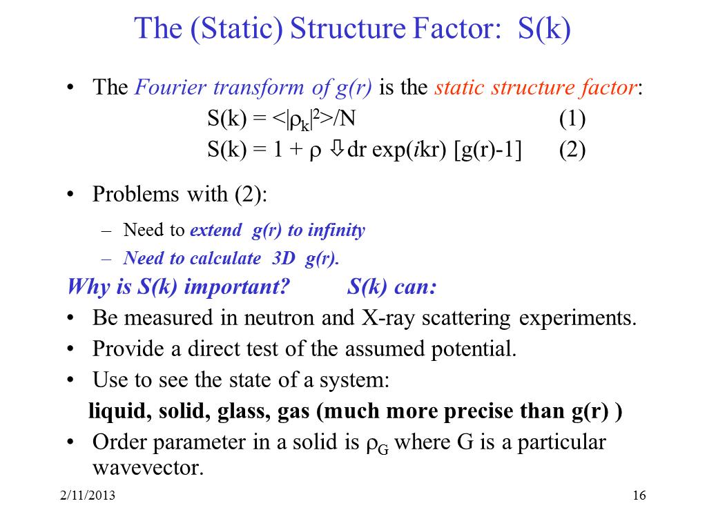 The (Static) Structure Factor: S(k)