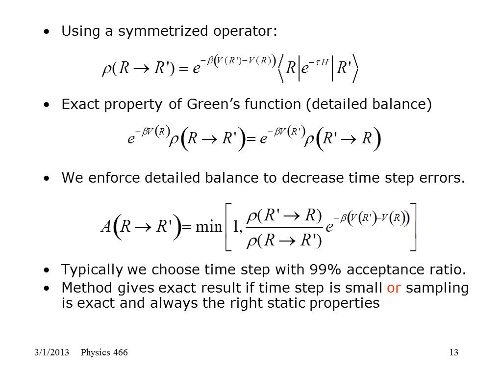 Using a symmetrized operator