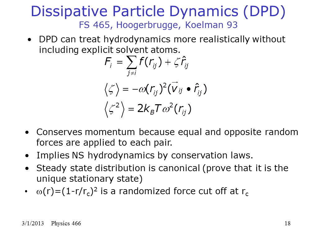 Dissipative Particle Dynamics (DPD) FS 465, Hoogerbrugge, Koelman 93
