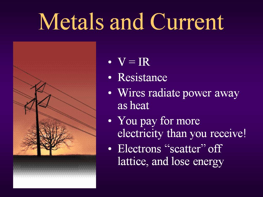 Metals and Current