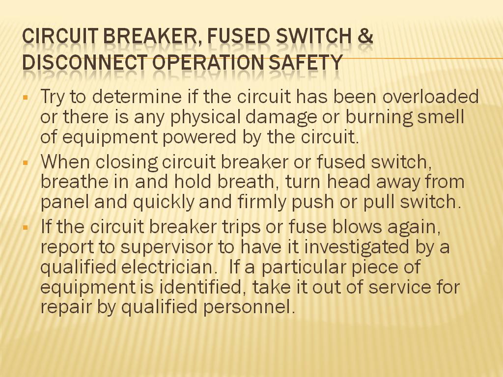 Circuit breaker, fused switch & disconnect operation safety
