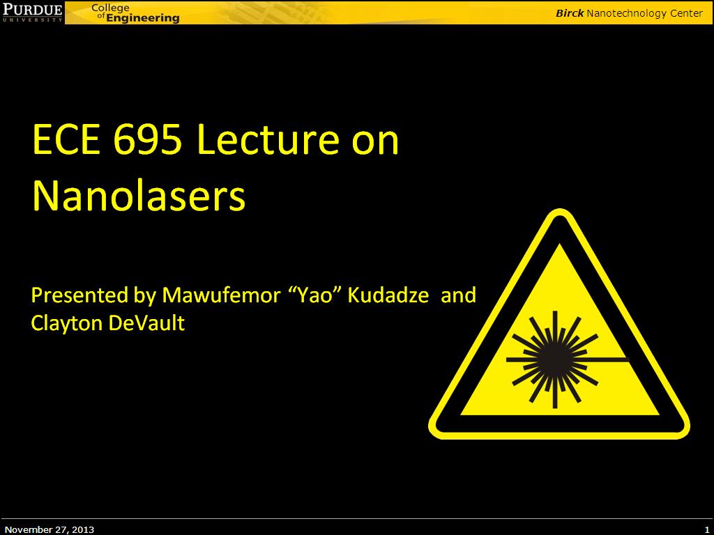 ECE 695 Lecture on Nanolasers