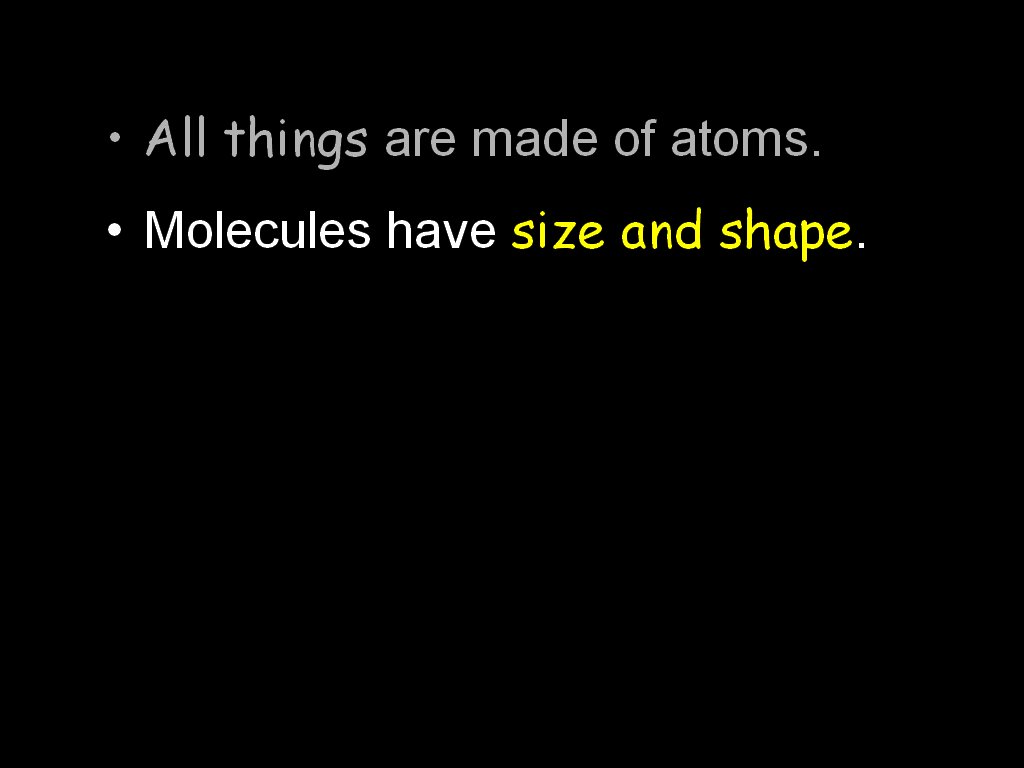 All things are made of atoms