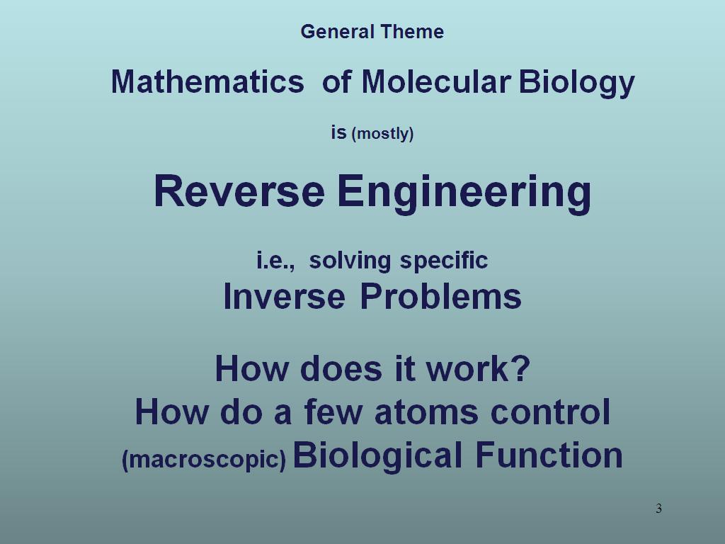 General Theme Mathematics of Molecular Biology