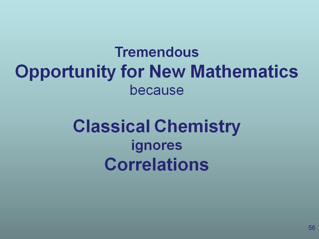 Classical Chemistry ignores Correlations
