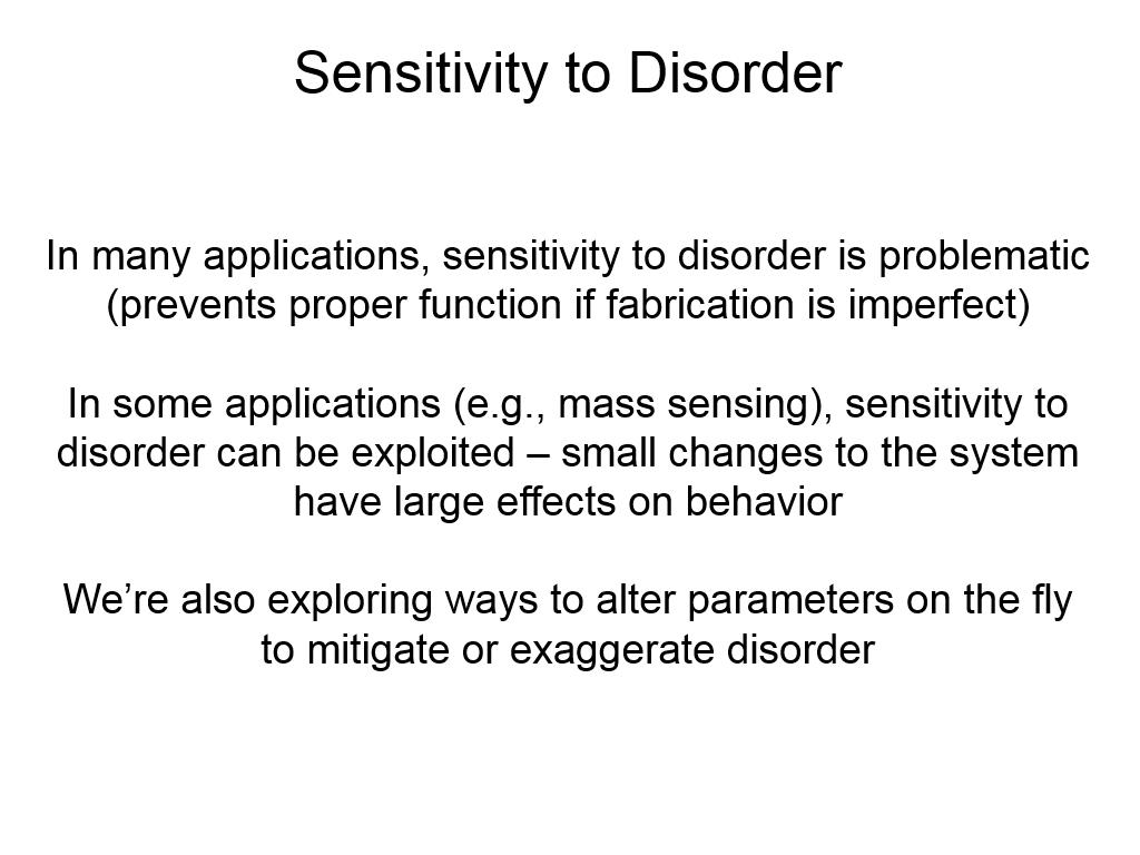 Sensitivity to Disorder