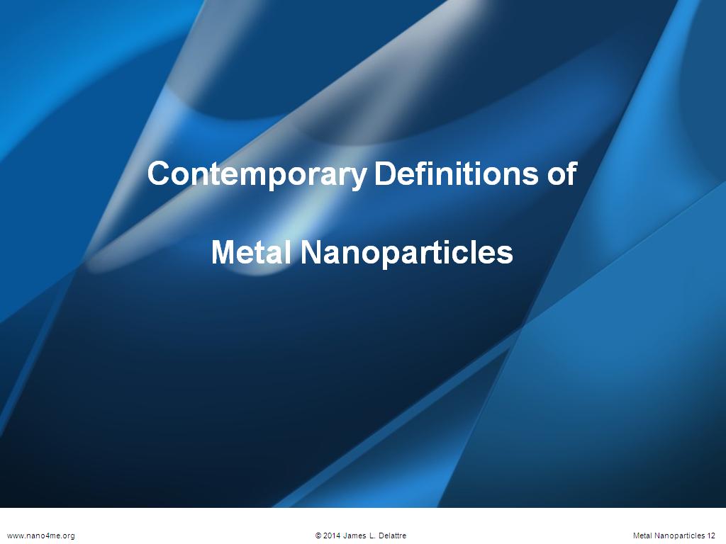 Contemporary Definitions of Metal Nanoparticles