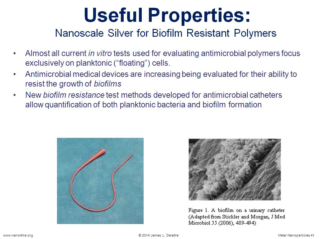Useful Properties: Nanoscale Silver for Biofilm Resistant Polymers