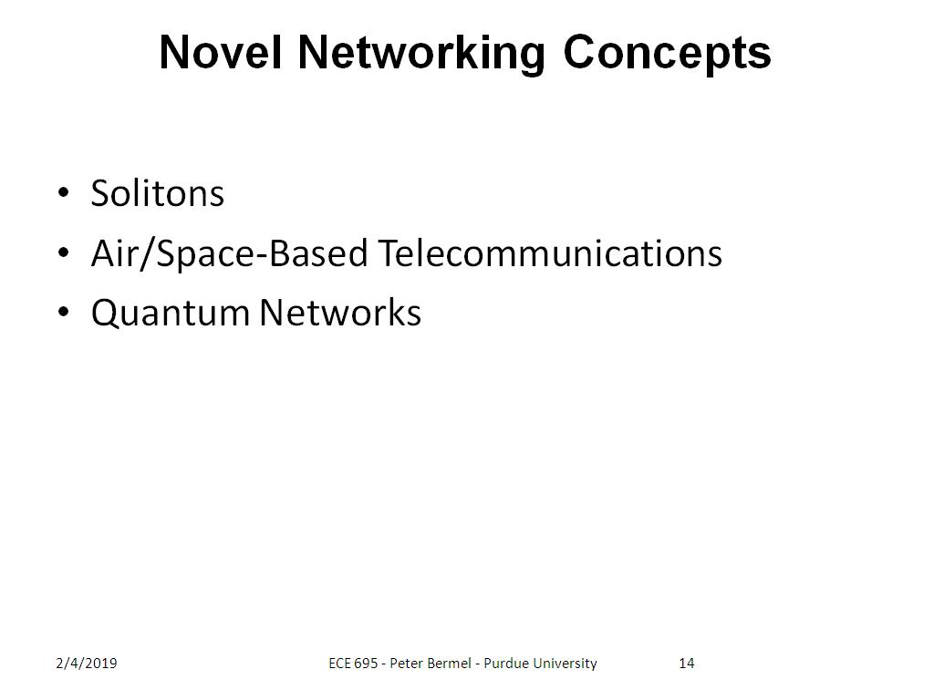 Novel Networking Concepts