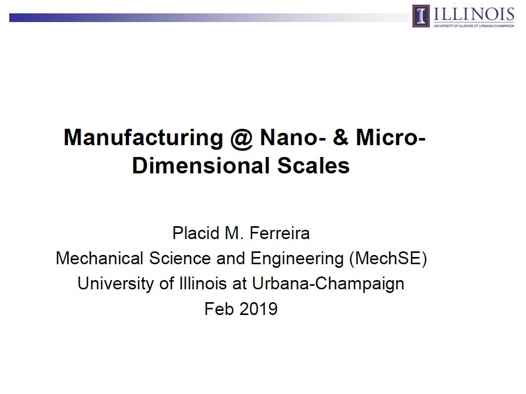 Manufacturing @ Nano- & Micro-Dimensional Scales
