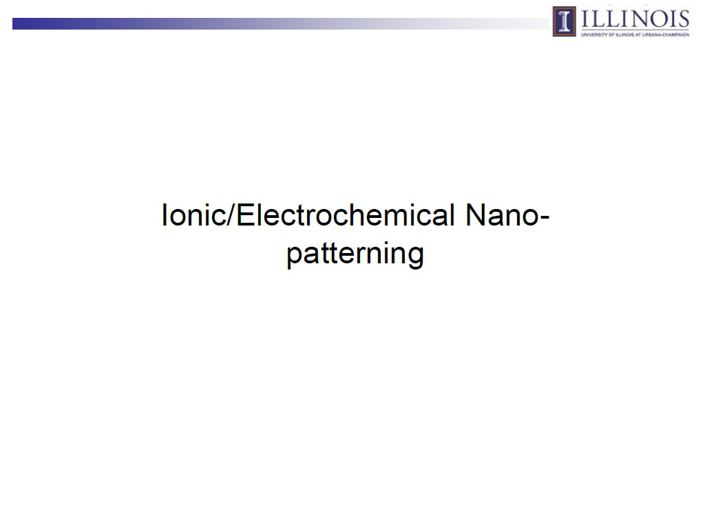 Ionic/Electrochemical Nano-pattering