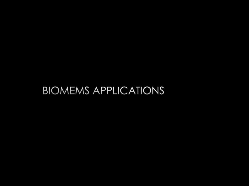BioMEMS Applications