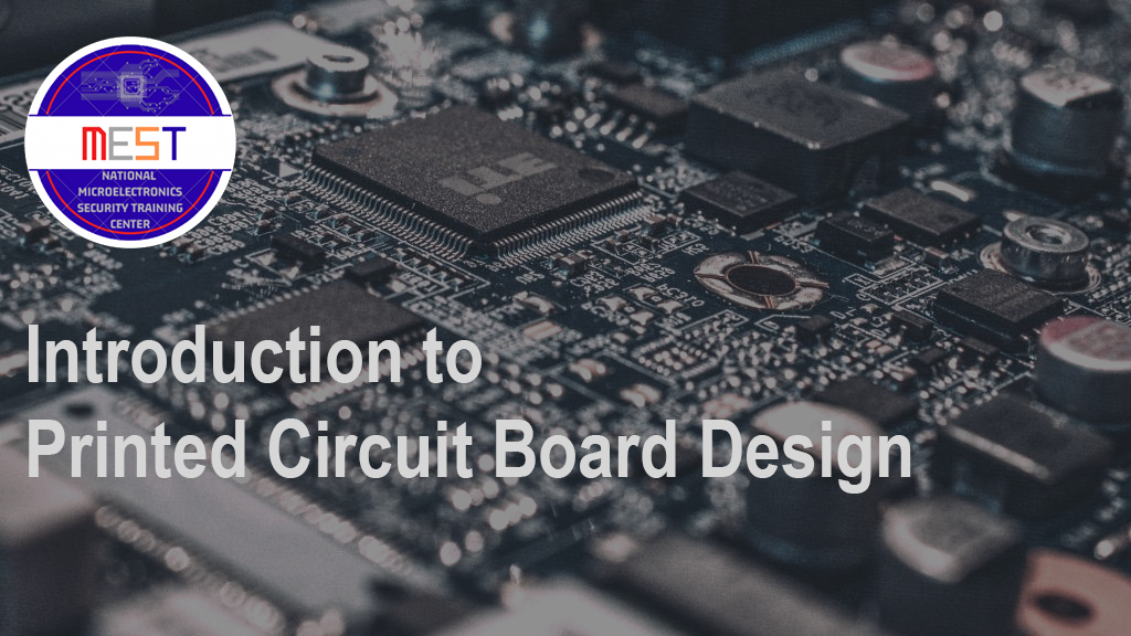 MEST Introduction to Printed Circuit Board Design