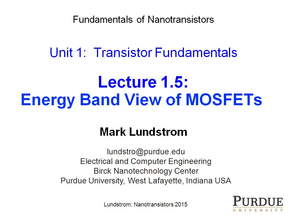 Lecture 1.5: Energy Band View of MOSFETs