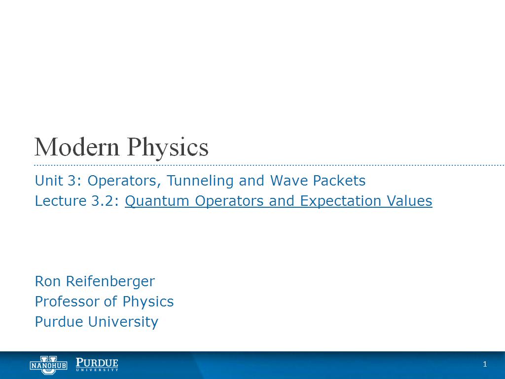 Lecture 3.2: Quantum Operators and Expectation Values