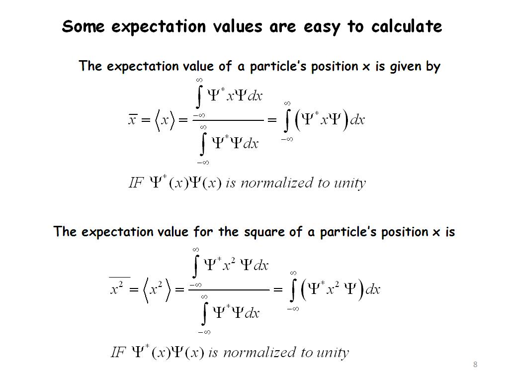 Some expectation values are easy to calculate