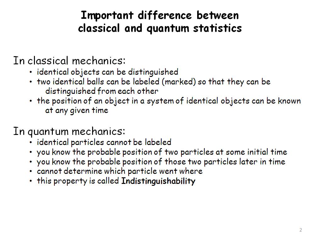 Important difference between classical and quantum statistics