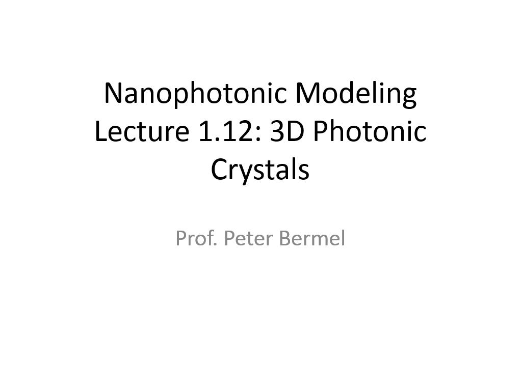 Lecture 1.12: 3D Photonic Crystals