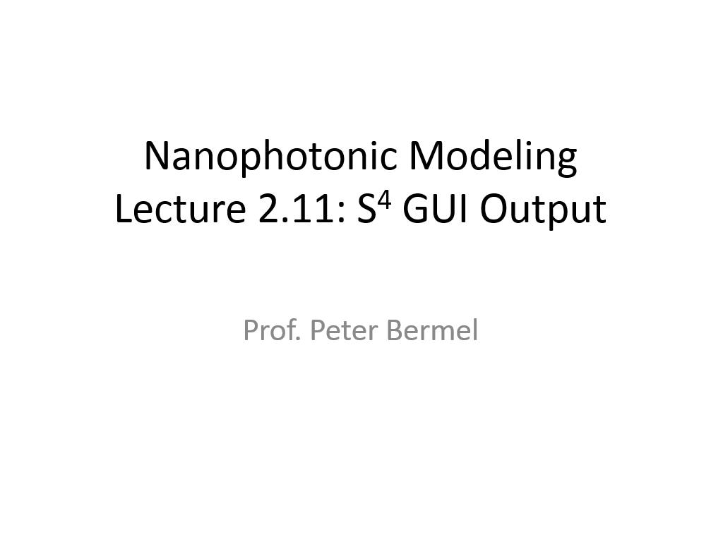 Lecture 2.11: S4 GUI Output