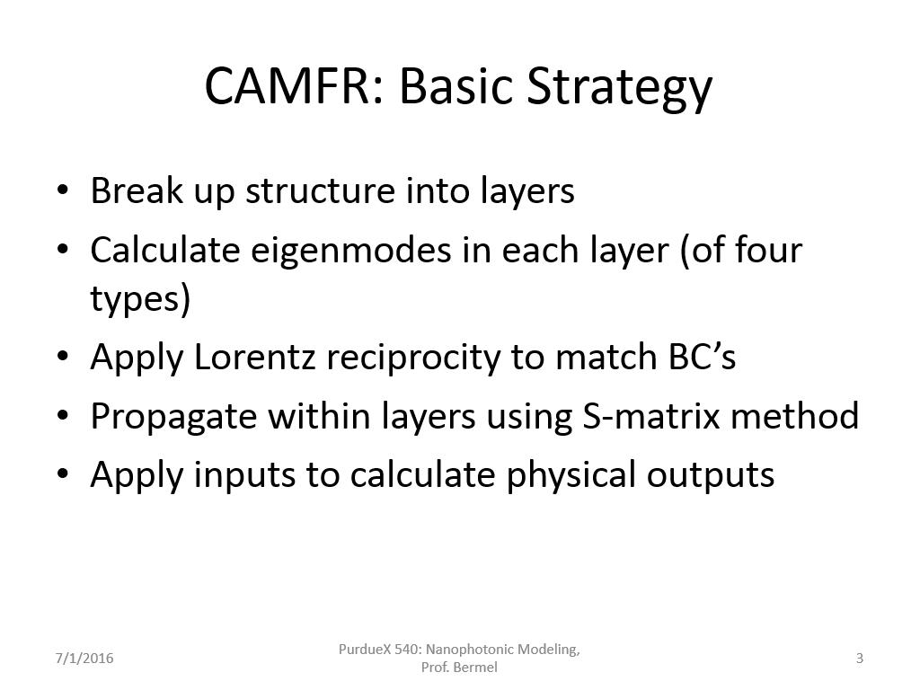 CAMFR: Basic Strategy