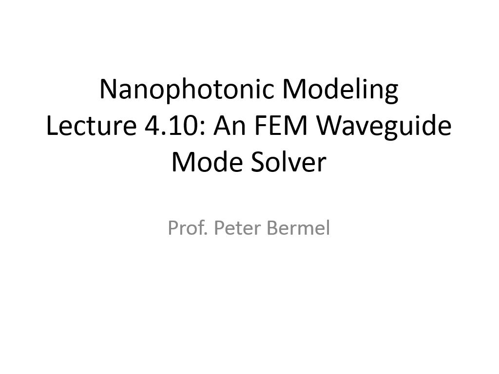 Lecture 4.10: An FEM Waveguide Mode Solver