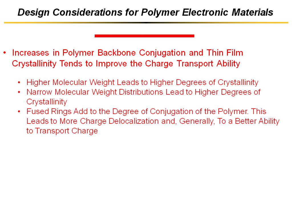 Design Considerations for Polymer Electronic Materials