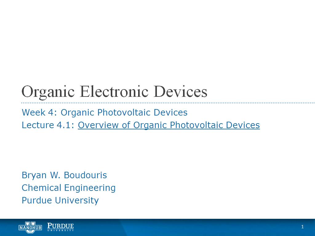 Lecture 4.1: Overview of Organic Photovoltaic Devices