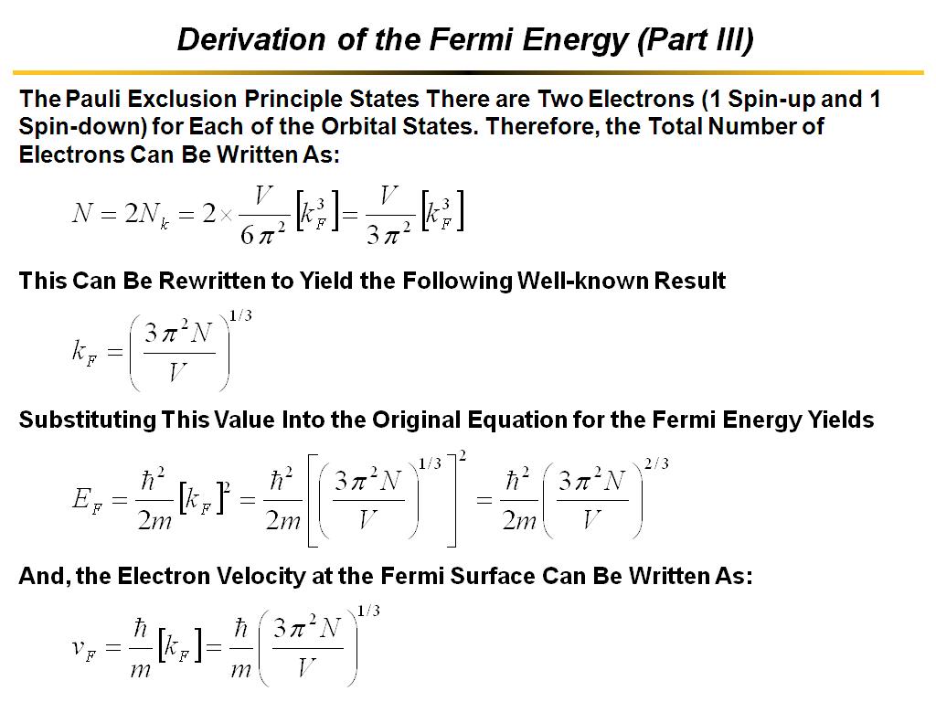 Derivation of the Fermi Energy (Part III)