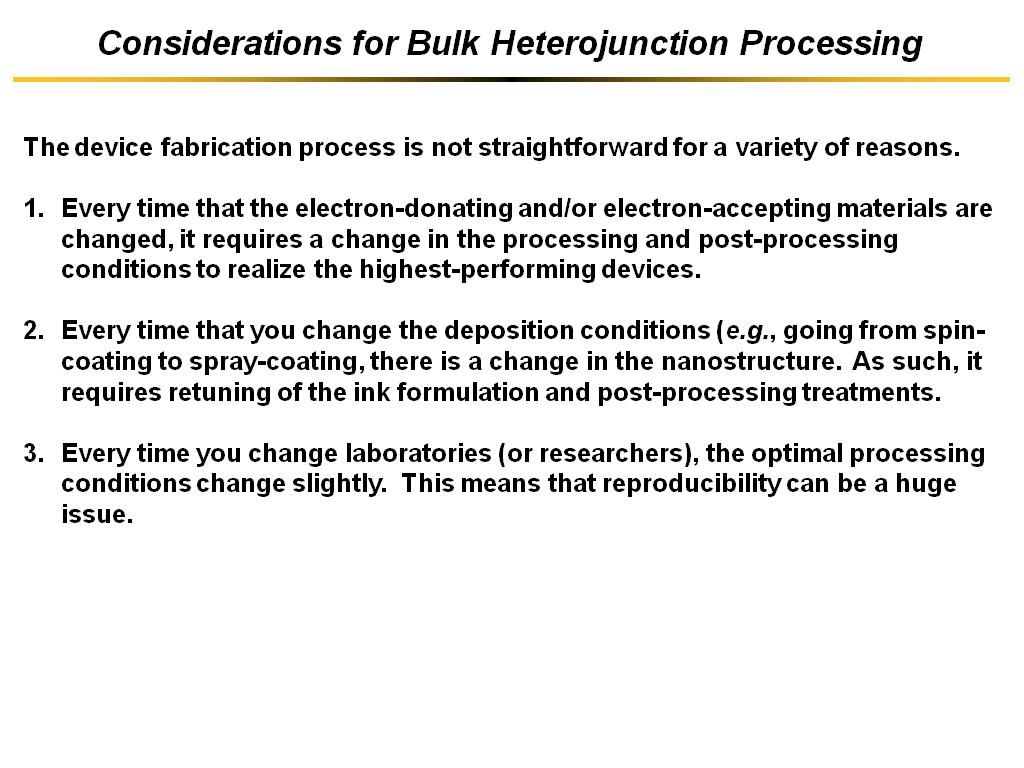 Considerations for Bulk Heterojunction Processing