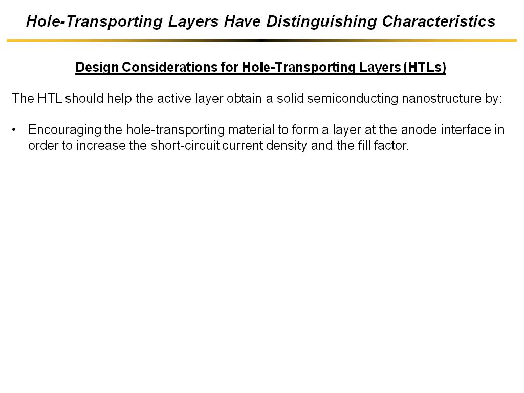 Hole-Transporting Layers Have Distinguishing Characteristics
