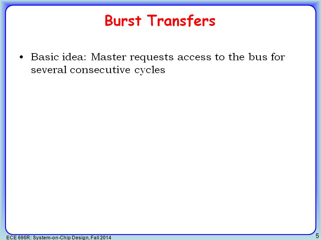 Burst Transfers