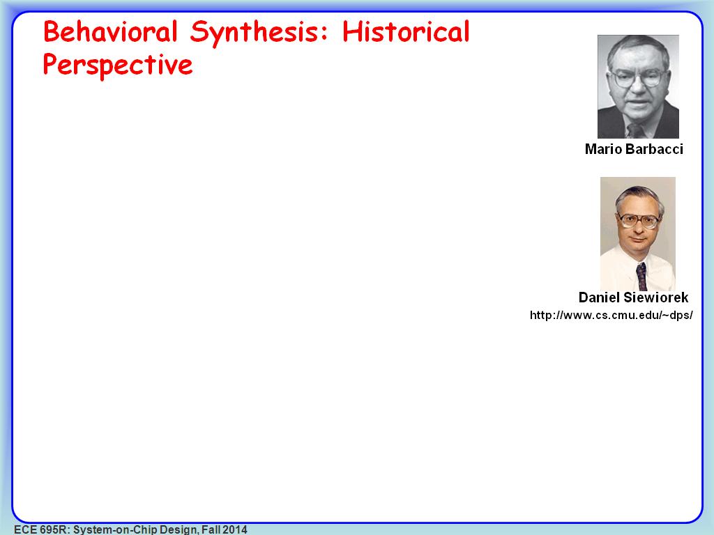 Behavioral Synthesis: Historical Perspective