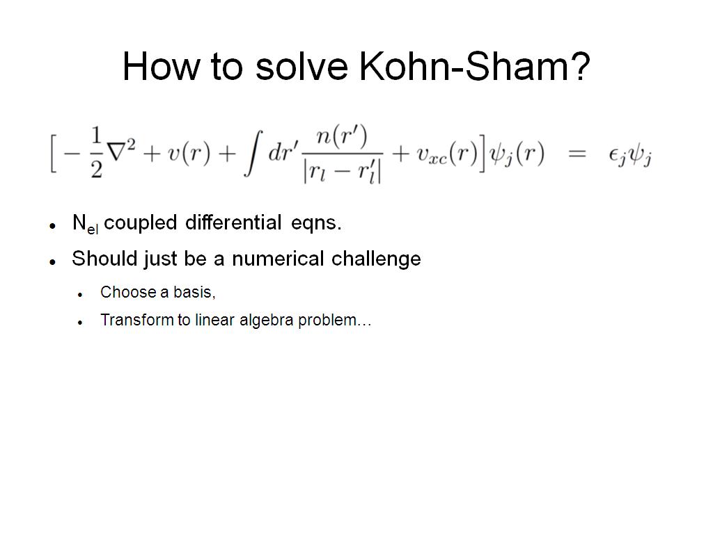 How to solve Kohn-Sham?