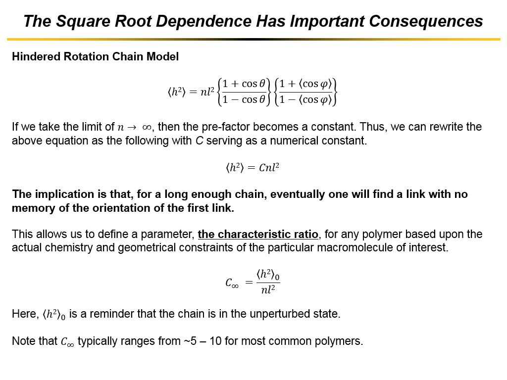 The Square Root Dependence Has Important Consequences
